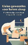 B.V., Andries - Kleine gewoontes voor betere slaap