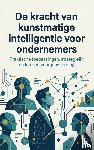 B.V., Andries - De kracht van kunstmatige intelligentie voor ondernemers