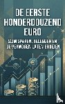 B.V., Andries - De eerste honderdduizend euro