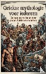 B.V., Andries - Griekse mythologie voor iedereen