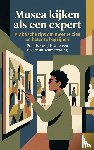 B.V., Andries - Musea kijken als een expert