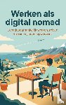 B.V., Andries - Werken als digital nomad