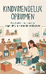 B.V., Andries - Kindvriendelijk opruimen