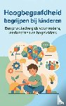 B.V., Andries - Hoogbegaafdheid begrijpen bij kinderen