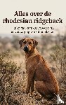 B.V., Andries - Alles over de rhodesian ridgeback