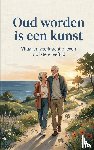 B.V., Andries - Oud worden is een kunst
