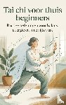 B.V., Andries - Tai chi voor thuis beginners