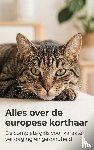 De Groot, Nienke - Alles over de europese korthaar