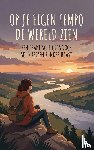 Brouwer, Jeroen - Op je eigen tempo de wereld zien