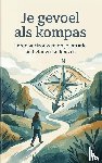 Van Dam, Lieke - Je gevoel als kompas