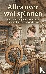  - Alles over wol spinnen