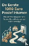  - De Eerste 1000 Euro Passief Inkomen