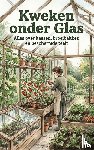 - Kweken onder Glas