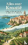  - Alles over Kroatie