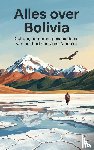  - Alles over Bolivia