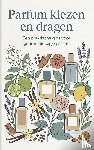  - Parfum kiezen en dragen