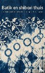  - Batik en shibori thuis