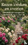  - Rozen kweken en snoeien