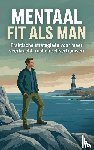  - Mentaal fit als man