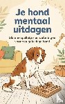  - Je hond mentaal uitdagen