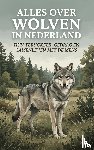  - Alles over Wolven in Nederland