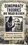  - Conspiracy Theories die Waar Bleken
