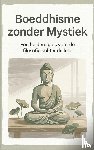  - Boeddhisme zonder Mystiek