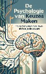  - De Psychologie van Keuzes Maken