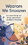  - Waarom We Snoozen