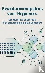  - Kwantumcomputers voor Beginners