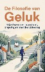 - De Filosofie van Geluk