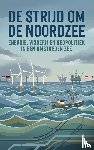  - De Strijd om de Noordzee