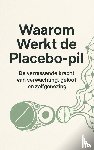 B.V., Andries - Waarom Werkt de Placebo-pil