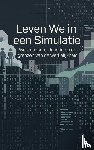 B.V., Andries - Leven We in een Simulatie