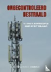 Van den Berg, Ing. Jolanda - Ongecontroleerd bestraald