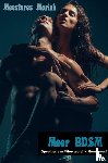Moriah, Meesteres - Meer BDSM