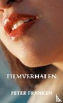 Franken, Peter - Filmverhalen