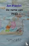 Mantel, Jan - De ramp van 2033