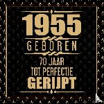 Wigman, Gold - 1955 Geboren 70 Jaar Tot Perfectie Gerijpt