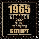 Wigman, Gold - 1965 Geboren 60 Jaar Tot Perfectie Gerijpt