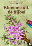 Jonkers, Alberte - Bloemen uit de Bijbel informatief kleurboek voor volwassenen