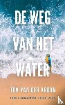 Van der Kroon, Ton - De Weg van het Water