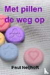 Neijhoft, Paul - Met pillen de weg op
