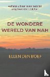 Den Boef, Ellen - de wondere wereld van NAH