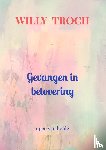 Troch, Willy - Gevangen in betovering