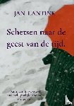 Lantink, Jan - Schetsen naar de geest van de tijd.