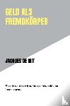 De Wit, Jacques - Geld als Fremdkörper