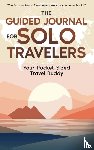 Brant, Lara - The Guided Journal for Solo Travelers