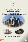 YILMAZ, Dr. Cemal - De onbekende geschiedenis van de ISLAMITISCHE UNIVERSITEIT ROTTERDAM