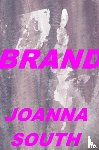 South, Joanna - BRAND